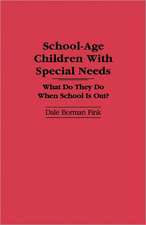 School-Age Children with Special Needs: What Do They Do When School Is Out?