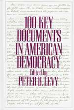 100 Key Documents in American Democracy