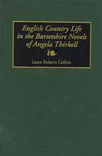 English Country Life in the Barsetshire Novels of Angela Thirkell