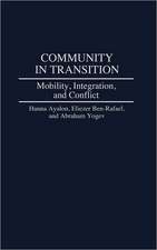 Community in Transition: Mobility, Integration, and Conflict