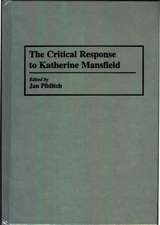 The Critical Response to Katherine Mansfield