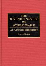 The Juvenile Novels of World War II: An Annotated Bibliography