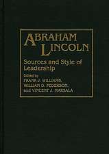 Abraham Lincoln: Sources and Style of Leadership