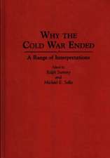 Why the Cold War Ended: A Range of Interpretations