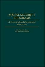 Social Security Programs: A Cross-Cultural Comparative Perspective