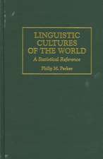 Linguistic Cultures of the World: A Statistical Reference