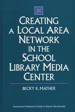 Creating a Local Area Network in the School Library Media Center