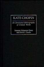 Kate Chopin: An Annotated Bibliography of Critical Works