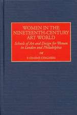 Women in the Nineteenth-Century Art World: Schools of Art and Design for Women in London and Philadelphia