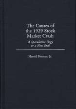 The Causes of the 1929 Stock Market Crash: A Speculative Orgy or a New Era?