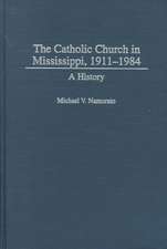 The Catholic Church in Mississippi, 1911-1984: A History