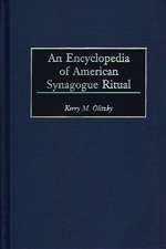 An Encyclopedia of American Synagogue Ritual