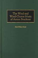 The Wind and Wind-Chorus Music of Anton Bruckner