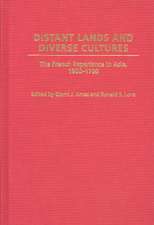 Distant Lands and Diverse Cultures: The French Experience in Asia, 1600-1700