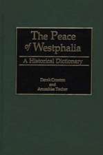 The Peace of Westphalia: A Historical Dictionary