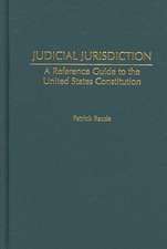 Judicial Jurisdiction: A Reference Guide to the United States Constitution