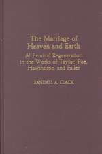 The Marriage of Heaven and Earth: Alchemical Regeneration in the Works of Taylor, Poe, Hawthorne, and Fuller