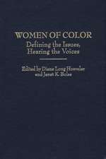 Women of Color: Defining the Issues, Hearing the Voices