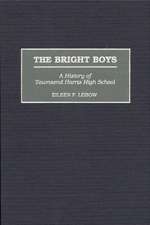 The Bright Boys: A History of Townsend Harris High School