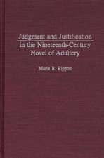 Judgment and Justification in the Nineteenth-Century Novel of Adultery