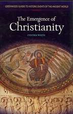 The Emergence of Christianity