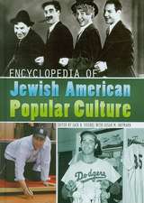 Encyclopedia of Jewish American Popular Culture