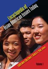 Encyclopedia of Asian American Issues Today: [2 volumes]