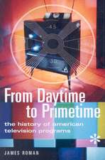 From Daytime to Primetime: The History of American Television Programs