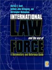 International Law and the Use of Force: A Documentary and Reference Guide