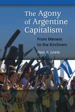 The Agony of Argentine Capitalism: From Menem to the Kirchners