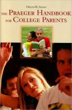 The Praeger Handbook for College Parents