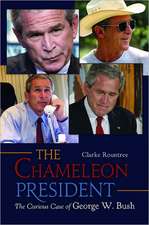 The Chameleon President: The Curious Case of George W. Bush