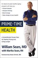 Prime-Time Health: A Scientifically Proven Plan for Feeling Young and Living Longer