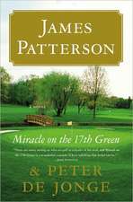 Miracle on the 17th Green: A Novel