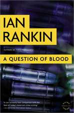 A Question of Blood: An Inspector Rebus Novel