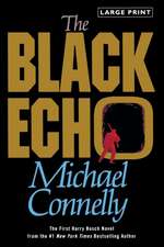 The Black Echo: A Novel