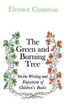 Green and Burning Tree: On the Writing and Enjoyment of Children's Books