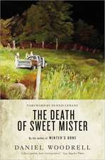 The Death of Sweet Mister: A Novel