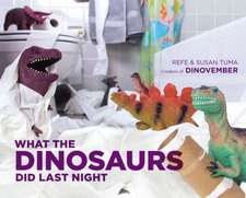 What the Dinosaurs Did Last Night