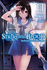 Strike the Blood, Vol. 11 (Light Novel)