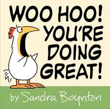 Woo Hoo! You're Doing Great!