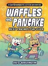 Waffles and Pancake: Best Friends Fur-Ever (A Graphic Novel)