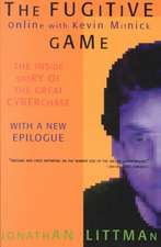 The Fugitive Game: Online with Kevin Mitnick