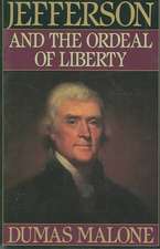 Jefferson and the Ordeal of Liberty - Volume III