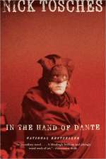 In the Hand of Dante: A Novel