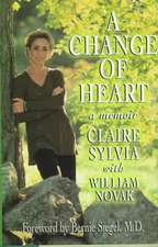 A Change of Heart: A Memoir