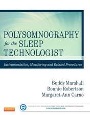 Polysomnography for the Sleep Technologist: Instrumentation, Monitoring, and Related Procedures