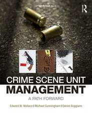 Crime Scene Unit Management: A Path Forward