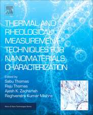 Thermal and Rheological Measurement Techniques for Nanomaterials Characterization