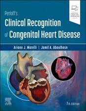 Perloff's Clinical Recognition of Congenital Heart Disease